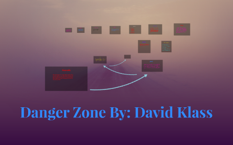 Danger Zone by yousif talib on Prezi