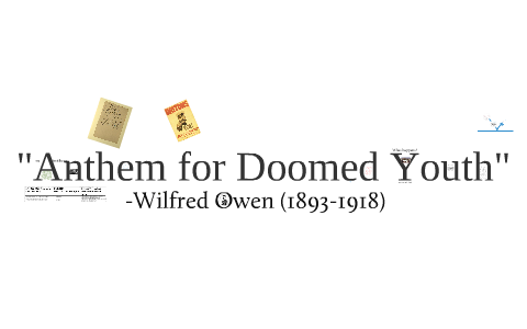 Anthem For Doomed Youth - Anthem For Doomed Youth Poem by Wilfred Owen