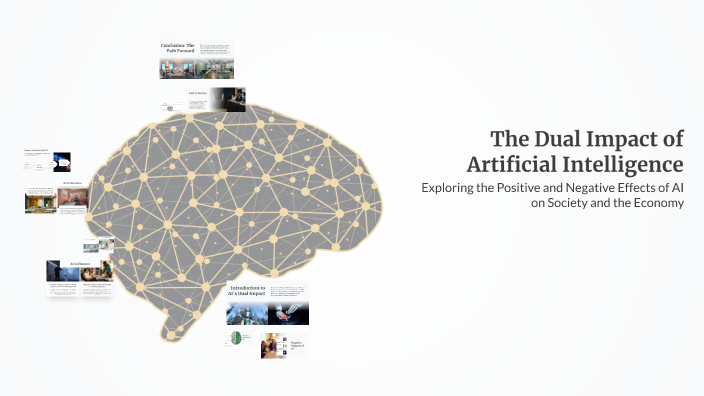 The Dual Impact of Artificial Intelligence by Adlan Aissaoui on Prezi