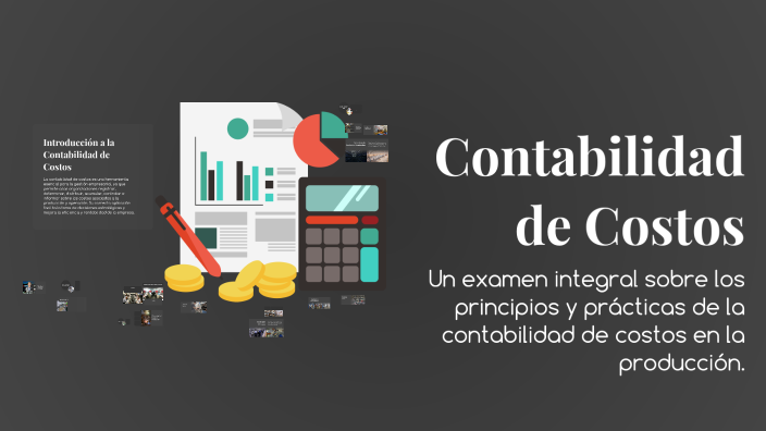 Contabilidad de Costos by Ana Barbery on Prezi