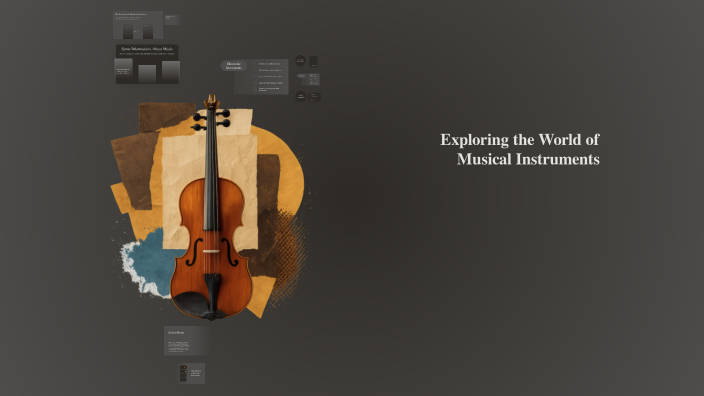Exploring the World of Musical Instruments by Zeynep Ergudengil on Prezi
