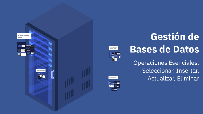 Gestión de Bases de Datos by Dennis Hernandez on Prezi