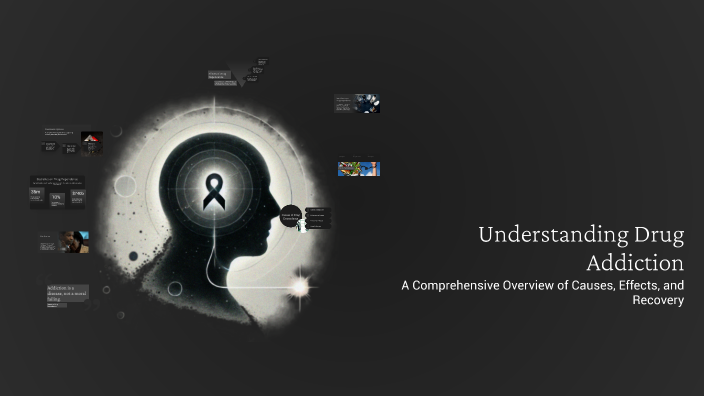 Understanding Drug Addiction by Laurentiu Cristea on Prezi