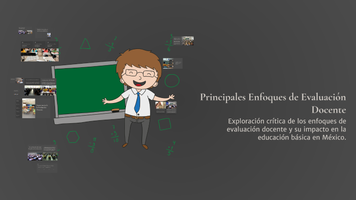 Principales Enfoques de Evaluación Docente by Yesenia Buytimea on Prezi