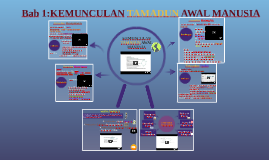 Bab 1 Kemunculan Tamadun Awal Manusia By Ooi Sheng Lim