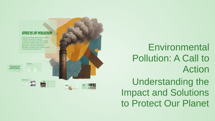 Understanding Environmental Pollution by nguyen nguyen on Prezi