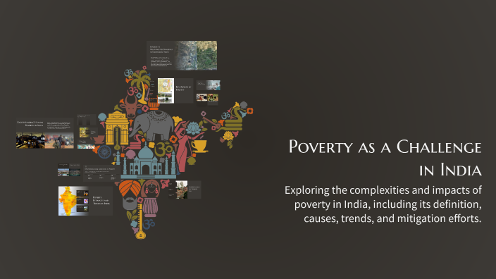 Poverty as a Challenge in India by Artworx Gzb on Prezi