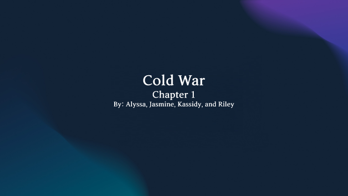 Cold War Presentation by Alyssa Hazelwood on Prezi