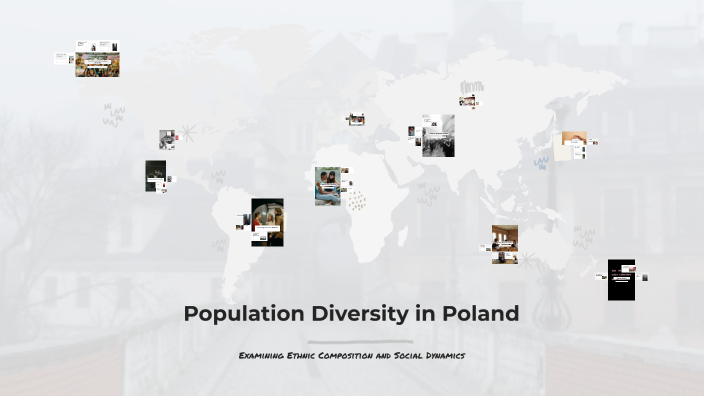 Population Diversity in Poland by nigga paris on Prezi