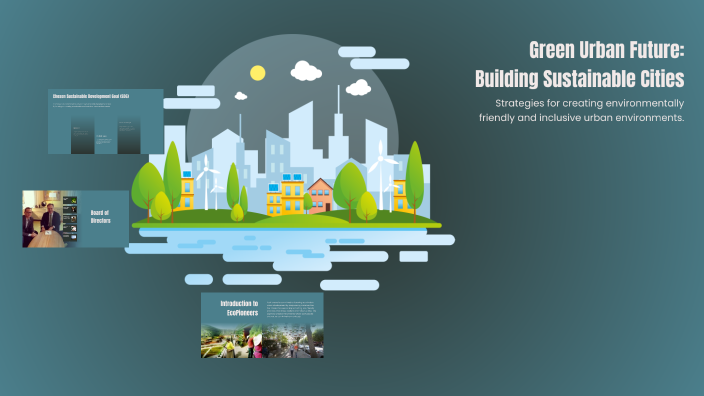 Green Urban Future: Building Sustainable Cities by PR PR on Prezi