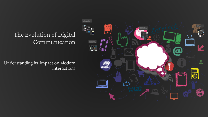 The Evolution of Digital Communication by THOMAS DAVIES PEDROSA on Prezi