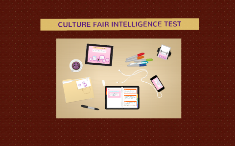 CULTURE FAIR INTELLIGENCE TEST By Ana Flor Orna On Prezi