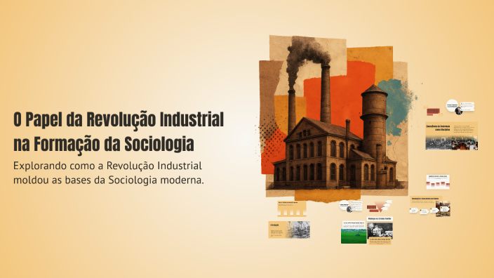 O Papel da Revolução Industrial na Formação da Sociologia by Davi ...