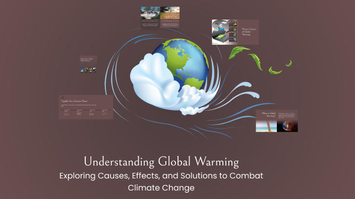 Understanding Global Warming by Shon on Prezi