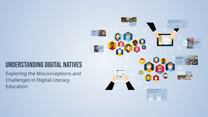 Understanding Digital Natives by Hagosojos Darlyn on Prezi