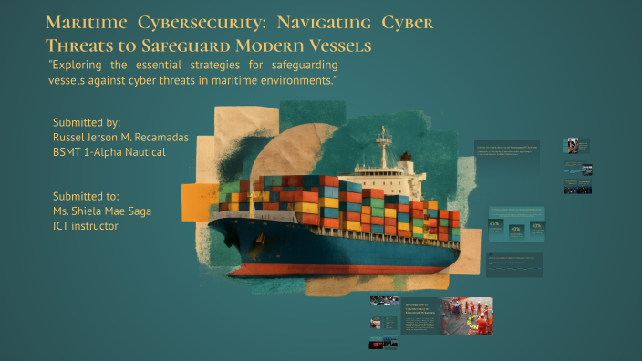 Cybersecurity in Maritime Settings: Protecting Our Vessels by Russel ...