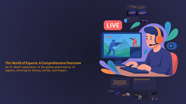 The World of Esports: A Comprehensive Overview by konrad chync on Prezi