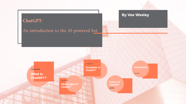 ChatGPT Explanation By Vee Wesley