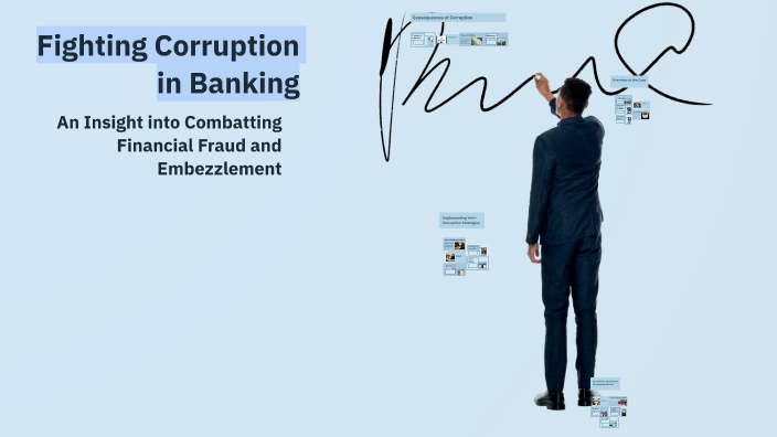 Fighting Corruption in Banking by Sarah B on Prezi