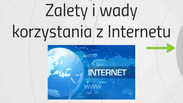 Wady I Zalety Korzystania Z Internetu By Adam Wandelt On Prezi