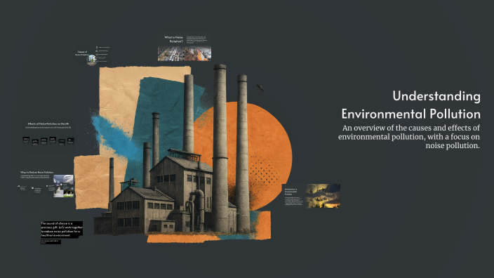 Understanding Environmental Pollution by Naresh Velpula on Prezi