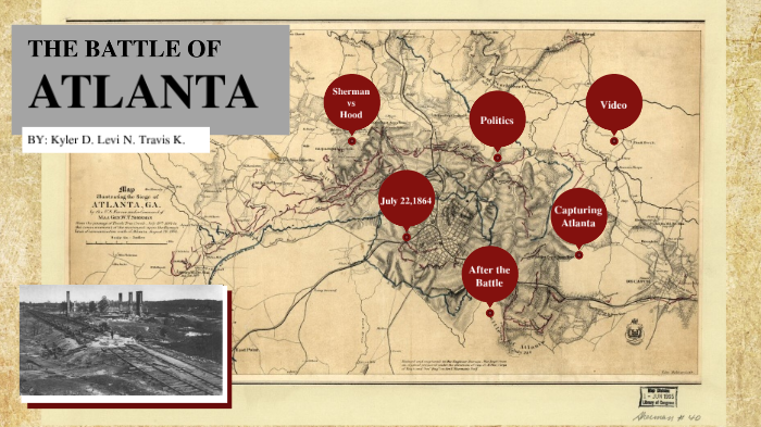 civil war battle of atlanta by levi nevonen on Prezi