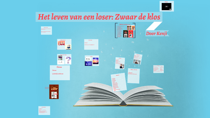 Het Leven Van Een Loser: Zwaar De Klos 7 by Kenji Elsen on Prezi