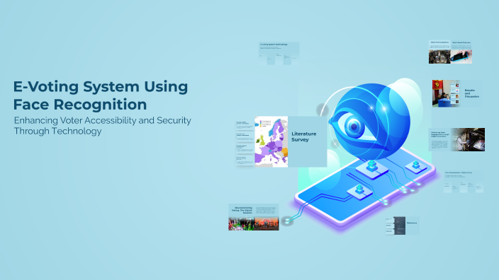 E-Voting System Using Face Recognition by Atharv Kotwal on Prezi
