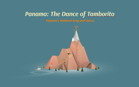 Panama: The Dance of Tamborito by Spencer Hall on Prezi