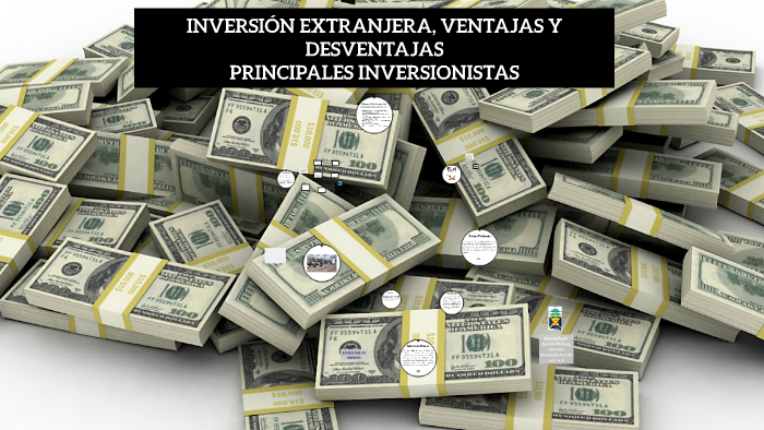 VENTAJAS E INCONVENIENTES DE LA INVERSIÓN EXTRANJERA DIRECTA By Michæl ...