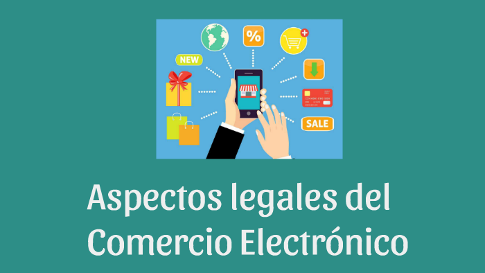 Aspectos Legales Del Comercio Electronico By Daniela Guzmán On Prezi