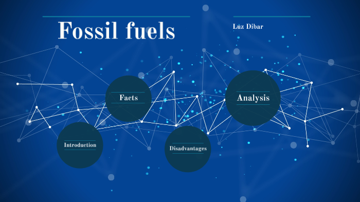 Fossil fuels by luz dibar on Prezi