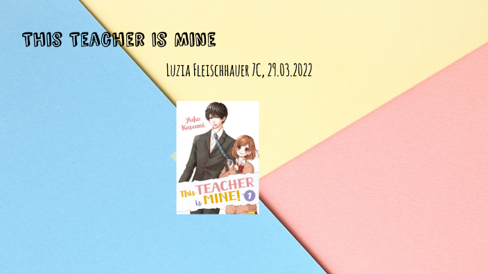 This Teacher Is Mine by Petra Fleischhauer on Prezi