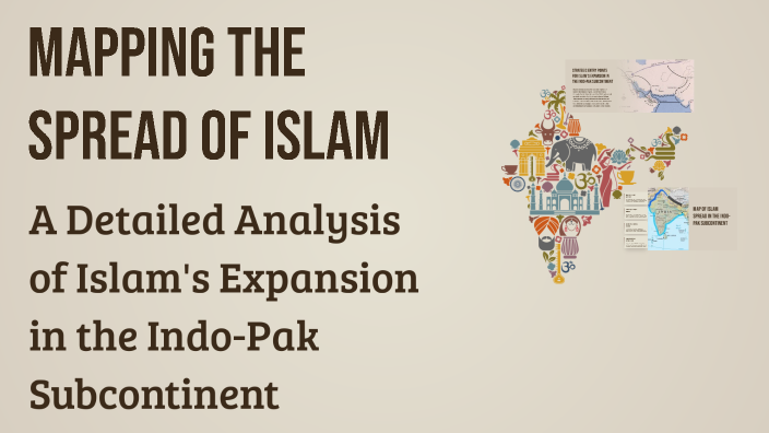 Mapping the Spread of Islam by Muhammad Hadi Aamir on Prezi