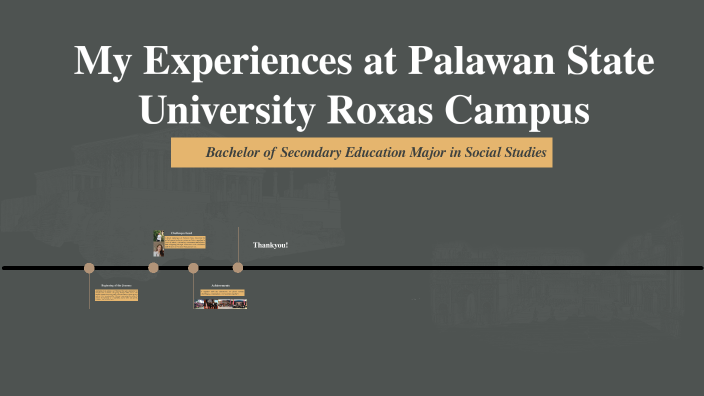 My Experiences at Palawan State University Roxas Campus by May Mahusay ...