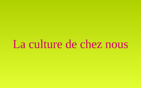 La Culture Québécoise Par Samuel Janie Et Antoine By Samuel Boutin On Prezi