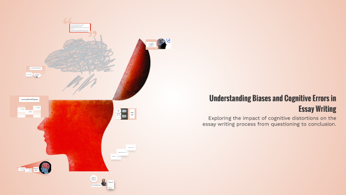 Understanding Biases and Cognitive Errors in Essay Writing by Mohammad ...