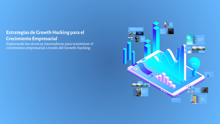 Estrategias de Growth Hacking para el Crecimiento Empresarial by BRYAN ...
