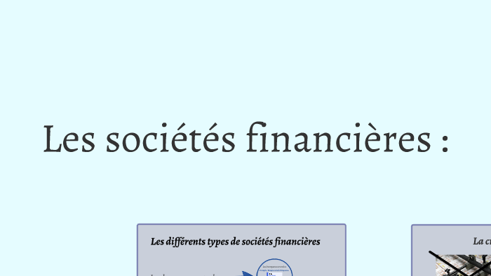 Les différents types de sociétés financières by rfghtez rezgaezrhgarzyh ...