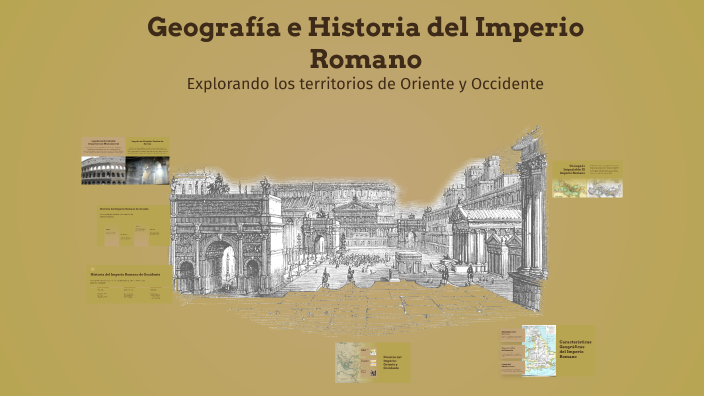 Geografía e Historia del Imperio Romano by David Jelliss on Prezi