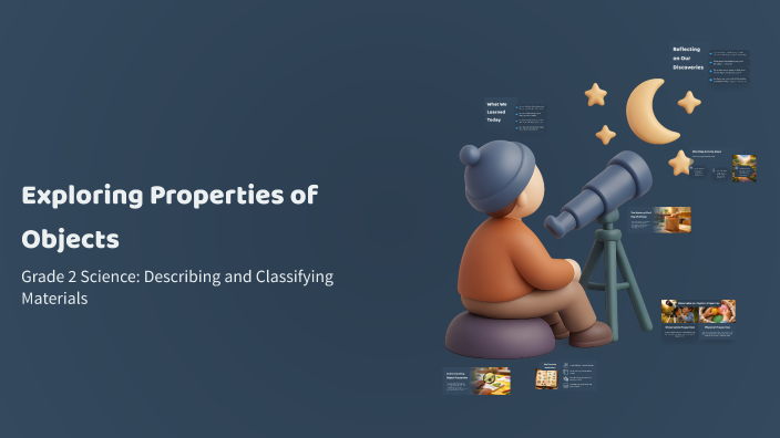 Exploring Properties of Objects by Katie Sullivan on Prezi