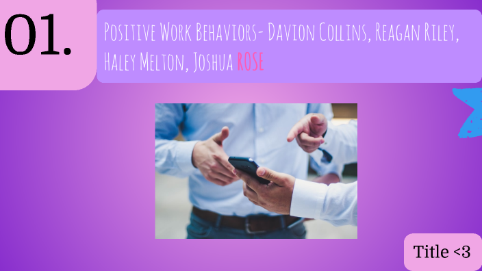 positive-work-behaviors-by-davion-collins-on-prezi-next