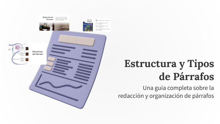 Estructura y Tipos de Párrafos by MERCEDEZ LOPEX on Prezi