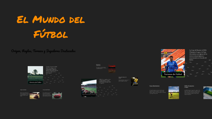 El Fascinante Mundo del Fútbol by farley peralta on Prezi