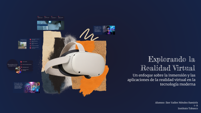Explorando la Realidad Virtual by Mia Yamilet Ramón Reyes on Prezi