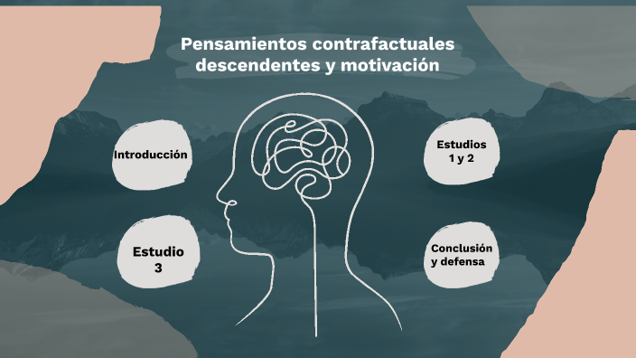 Contrafactuales descendentes y motivación: la llamada de atención y el ...