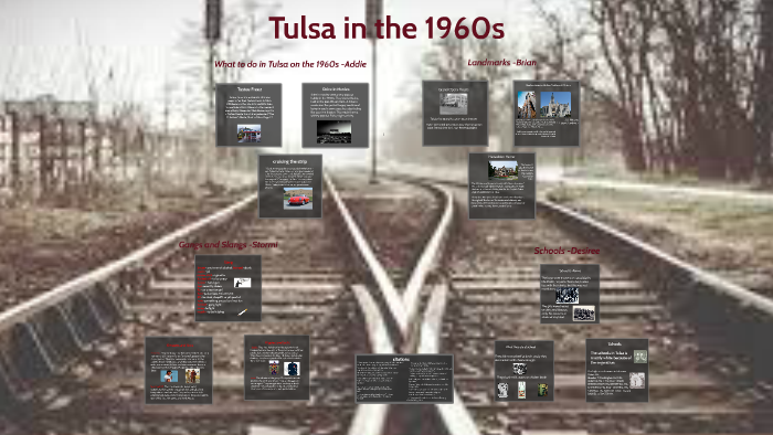 Tulsa in the 1960s by Addie J on Prezi