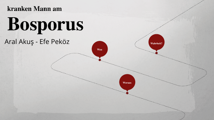 Kranken Mann am Bosporus by Aral Akus on Prezi