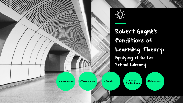 Robert Gagne's Conditions of Learning Theory by Michelle Bergstresser ...