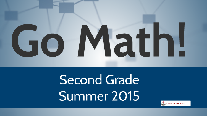 Go Math! 2nd Grade by Pam Hargrove on Prezi
